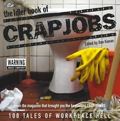 Crap jobs dan kieran - crap, the